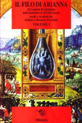 Il filo di Arianna. 42 trattati alchemici (Vol. 1)