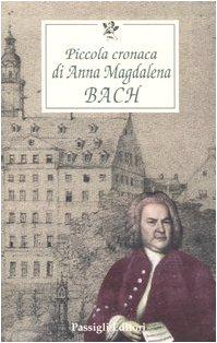 Piccola cronaca di Anna Magdalena Bach