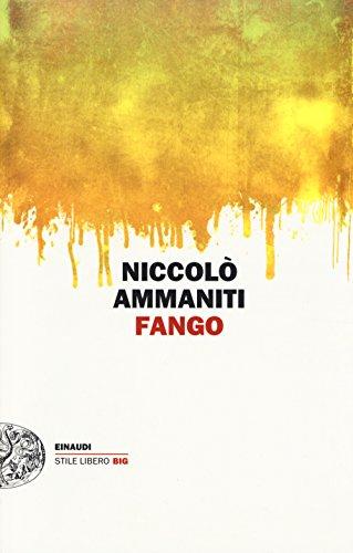 Fango - Niccolò Ammaniti - Einaudi
