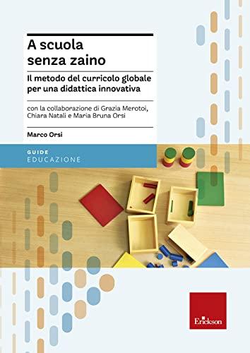A scuola senza zaino (NUOVA EDIZIONE)