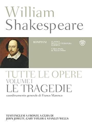 Tutte le opere. Testo inglese a fronte - William Shakespeare