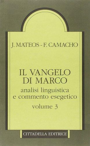 Il Vangelo di Marco. Analisi linguistica e commento esegetico
