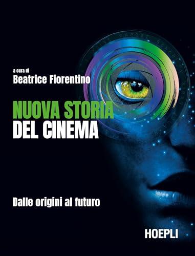 Nuova storia del cinema dalle origini al futuro