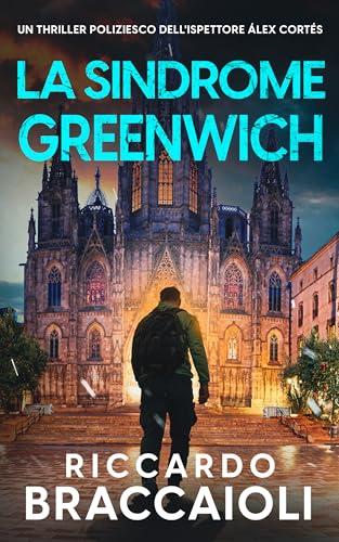 La Sindrome Greenwich: Un thriller poliziesco dell'ispettore Álex Cortés