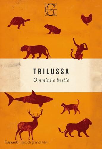 Ommini e bestie di Trilussa - Edizione Garzanti