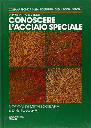Conoscere l'acciaio speciale (Vol. 3)