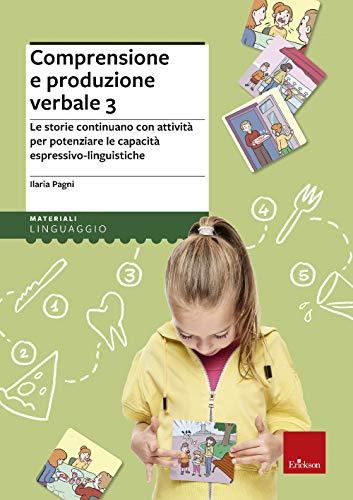 Comprensione e produzione verbale. Le storie continuano