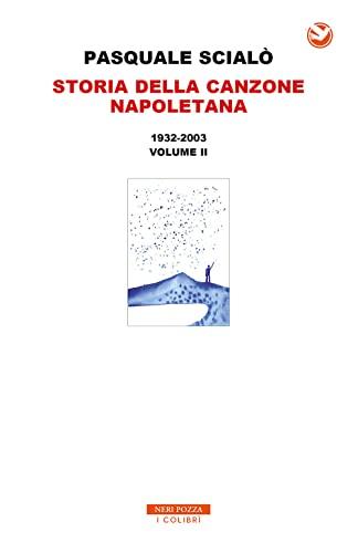 Storia della canzone napoletana: Vol. 2