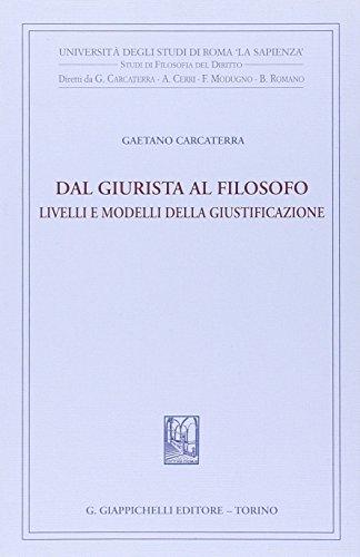 Dal giurista al filosofo. Livelli e modelli della giustificazione