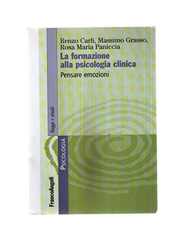 La formazione alla psicologia clinica. Pensare emozioni