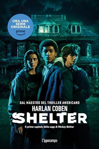 Shelter. Il primo capitolo della saga di Mickey Bolitar