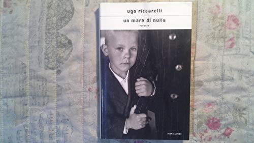 Un mare di nulla - Ugo Riccarelli
