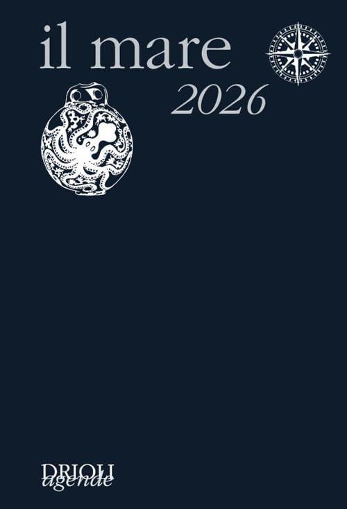 Il mare 2026. Guida alla scoperta e alla difesa dell'ambiente marino