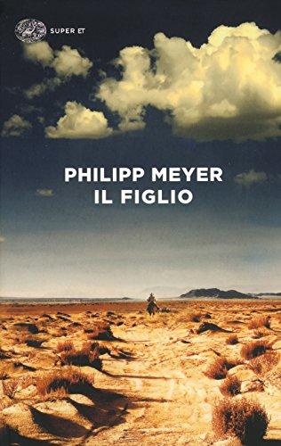 Il figlio - Philipp Meyer