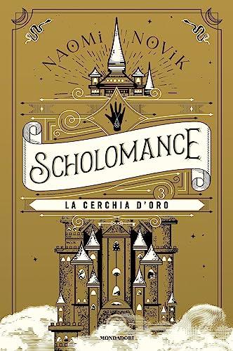 La cerchia d'oro. Scholomance (Vol. 3)