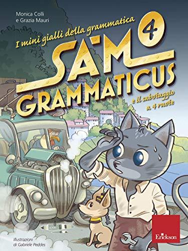 Minigialli gram-sam grammaticus. Imprevisti a 4 ruote. Classe 4°