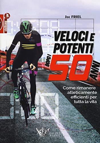 Veloci e potenti dopo i 50 anni