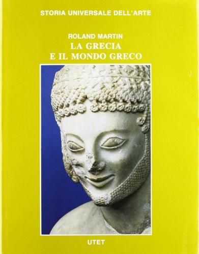 Le civiltà antiche e primitive. Grecia e mondo greco