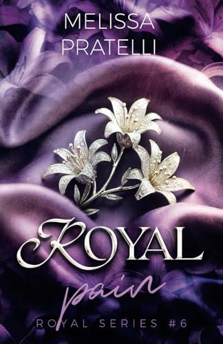 Royal Pain: Royal Series #6 (Italian Edition)