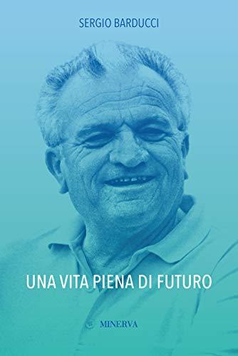 Una vita piena di futuro