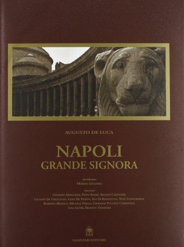 Napoli grande signora - Augusto De Luca