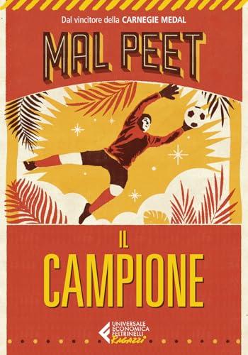 Il Campione - Mal Peet - Feltrinelli