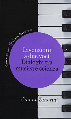 Invenzioni a due voci: dialoghi tra musica e scienza
