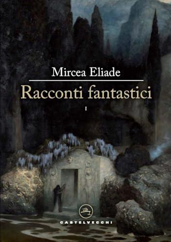 Racconti fantastici (Vol. 1)