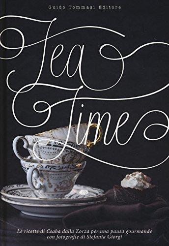Tea Time. Ediz. illustrata