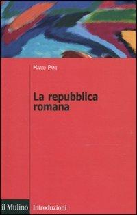 La repubblica romana - Un'analisi storiografica di Mario Pani