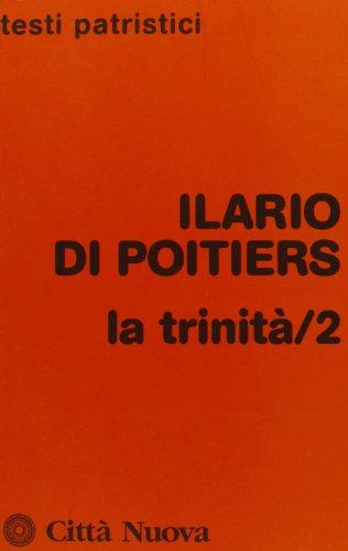 La Trinità - Ilario di Poitiers