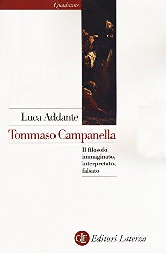 Tommaso Campanella: il filosofo tra immaginazione, interpretazione e falsificazione