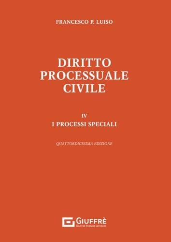 Diritto processuale civile. Vol. 4: L'esecuzione forzata, i procedimenti sommari, cautelari e camerali