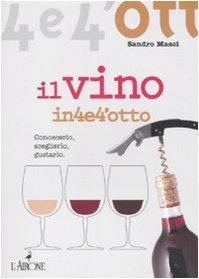 Il Vino: Guida Essenziale per Appassionati e Novizi