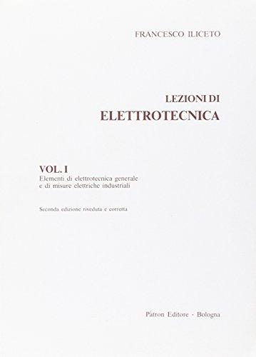 Lezioni di elettrotecnica - vol. i - elementi di elettrotecnica genera: Vol. 1