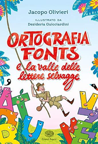 Ortografia fonts e la valle delle lettere selvagge