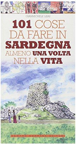 101 cose da fare in Sardegna almeno una volta nella vita