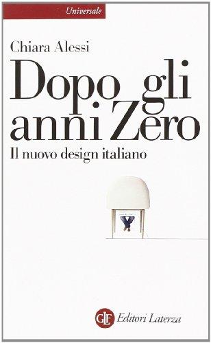 Dopo gli anni Zero. Il nuovo design italiano