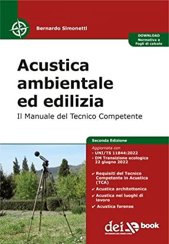 Acustica ambientale ed edilizia: Il Manuale del Tecnico competente