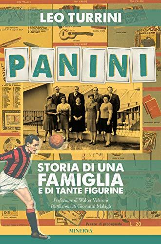 Panini: Storia di una Famiglia e di Tante Figurine