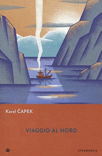 Viaggio al Nord - Karel Čapek