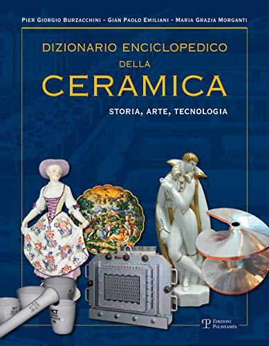 Dizionario enciclopedico della ceramica. Storia, arte, tecnologia. LMNOP (Vol. 3)