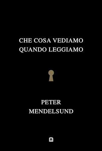 Che cosa vediamo quando leggiamo