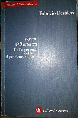 Forme dell'estetica. Dall'esperienza del bello al problema dell'arte