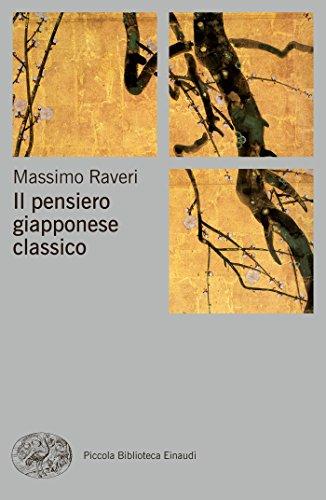 Il pensiero giapponese classico (Piccola biblioteca Einaudi. Nuova serie Vol. 625)