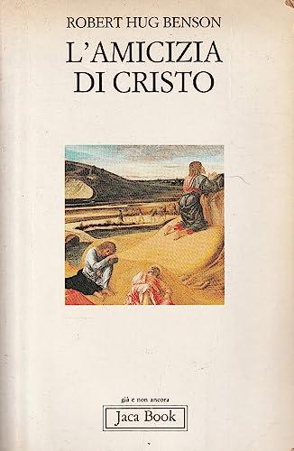 L'amicizia di Cristo