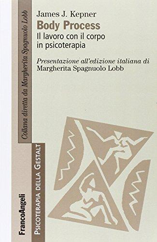 Body Process. Il lavoro con il corpo in psicoterapia