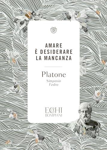 Amare è desiderare la mancanza