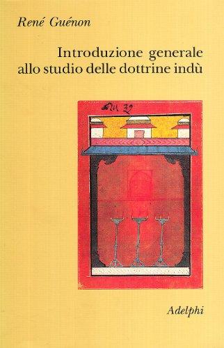 Introduzione generale allo studio delle dottrine indù