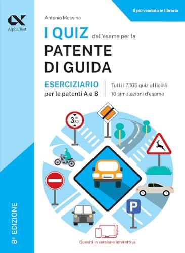 I quiz dell'esame per la patente di guida. Eserciziario per le patenti A e B. Ediz. MyDesk. Con Contenuto digitale per download e accesso online